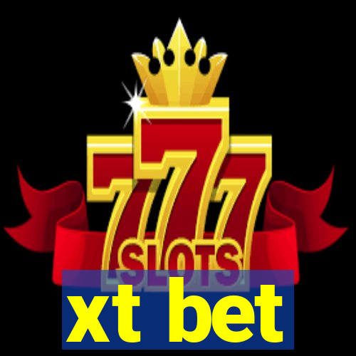 xt bet